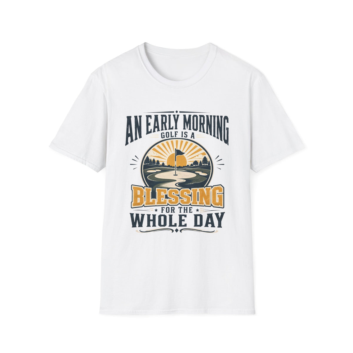 EARLY MORNING GOLF BLESSING SUNRISE 55 T-SHIRT