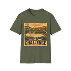 LIFE IS FULL OF CHALLENGE T-SHIRT