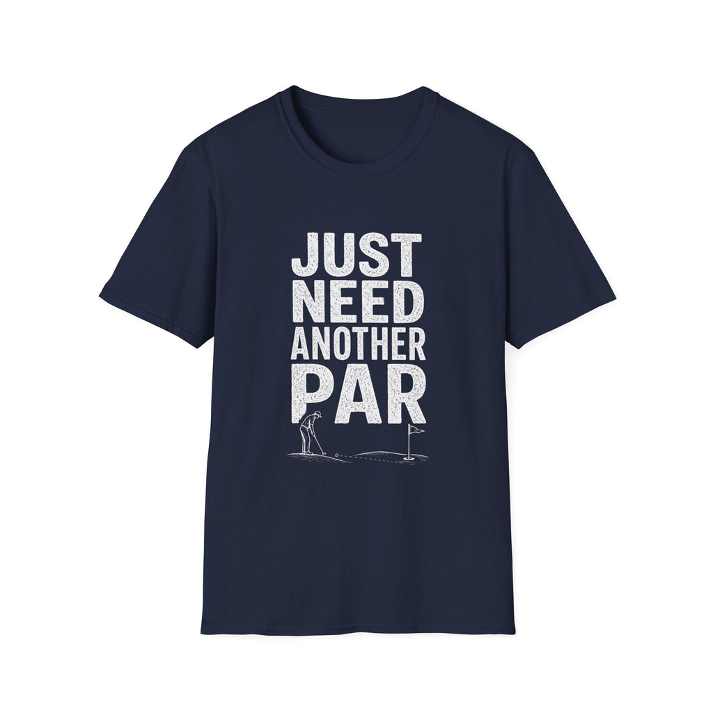 JUST NEED ANOTHER PAR T-Shirt