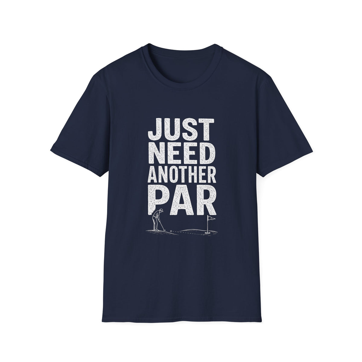 JUST NEED ANOTHER PAR T-Shirt