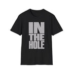 BIG IN THE HOLE TEXT T-SHIRT