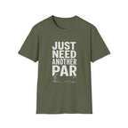 JUST NEED ANOTHER PAR T-Shirt