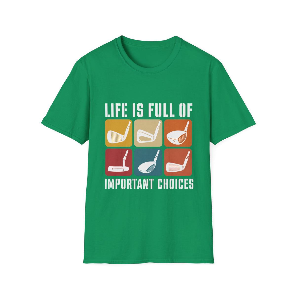 LIFE FULL IMPORTANT CHOICES CLUBS T-SHIRT