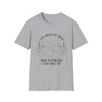 LIFE WOULD BE GREAT GOLF COURSE T-SHIRT