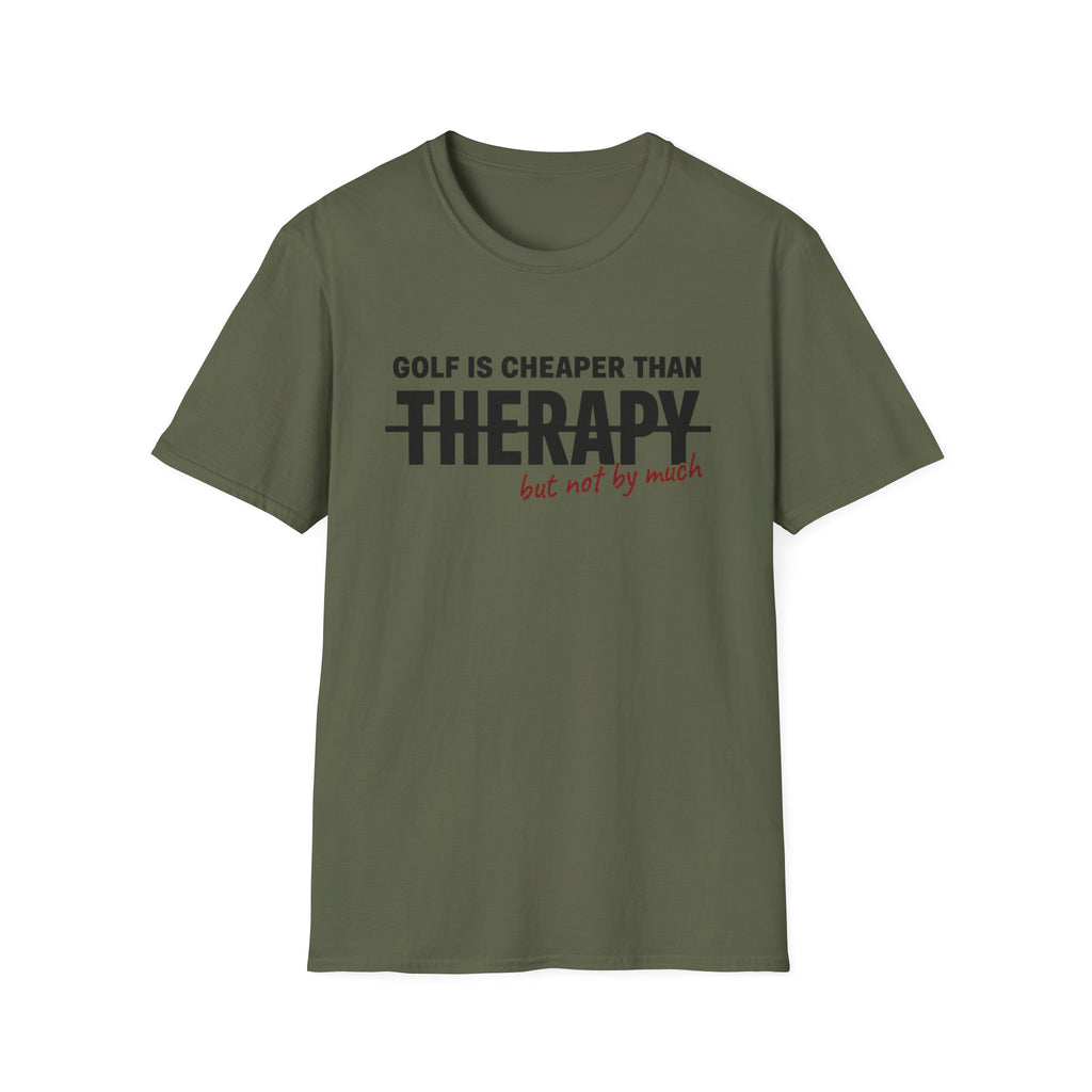 GOLF CHEAPER THAN THERAPY TEXT 113 T-SHIRT