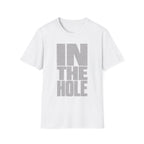 BIG IN THE HOLE TEXT T-SHIRT