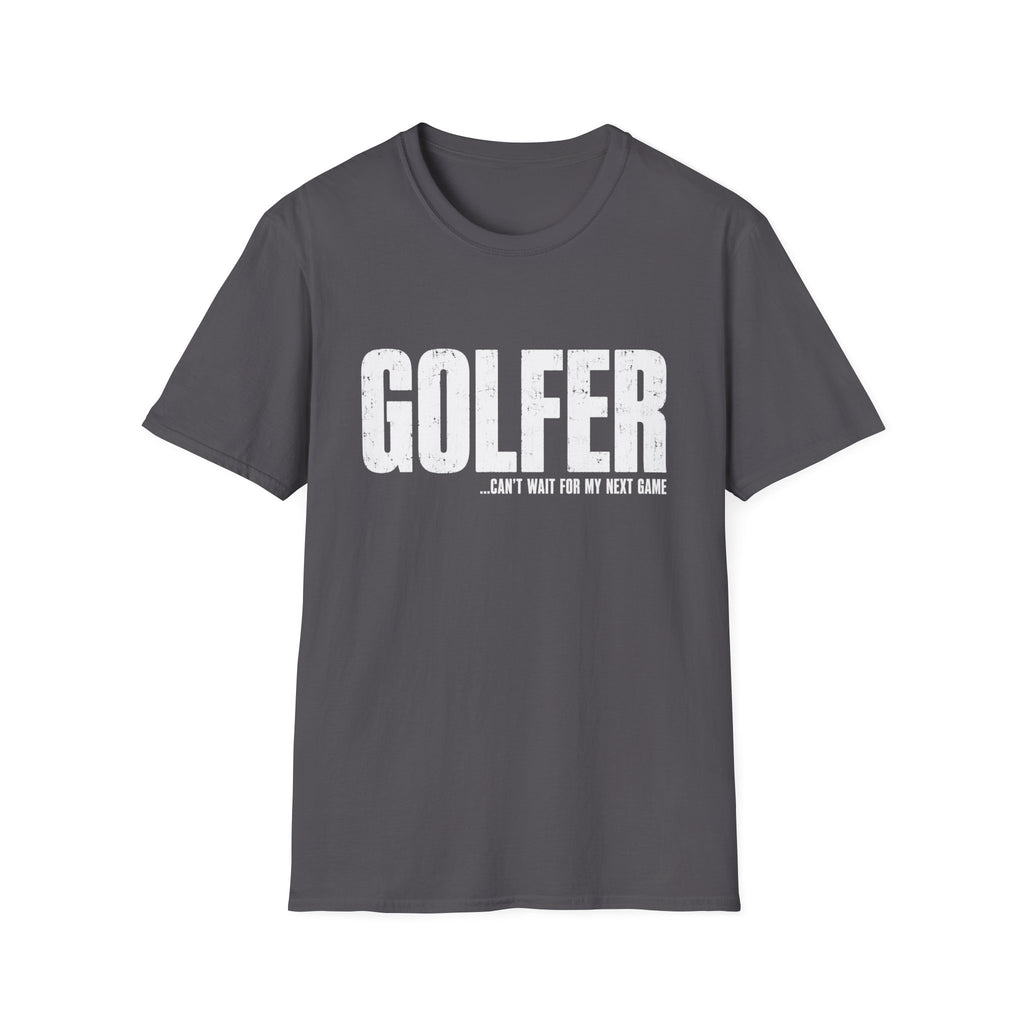 GOLFER CANT WAIT NEXT GAME T-SHIRT