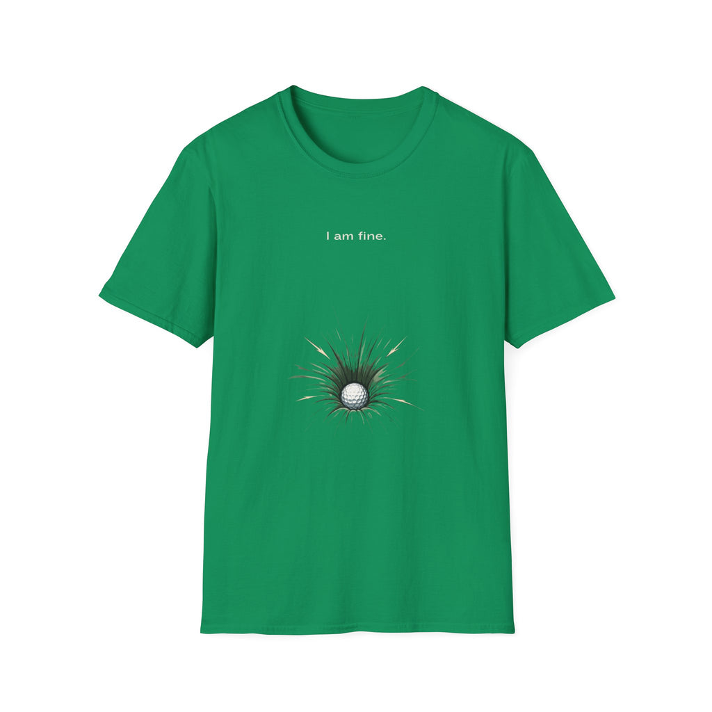 I AM FINE T-Shirt