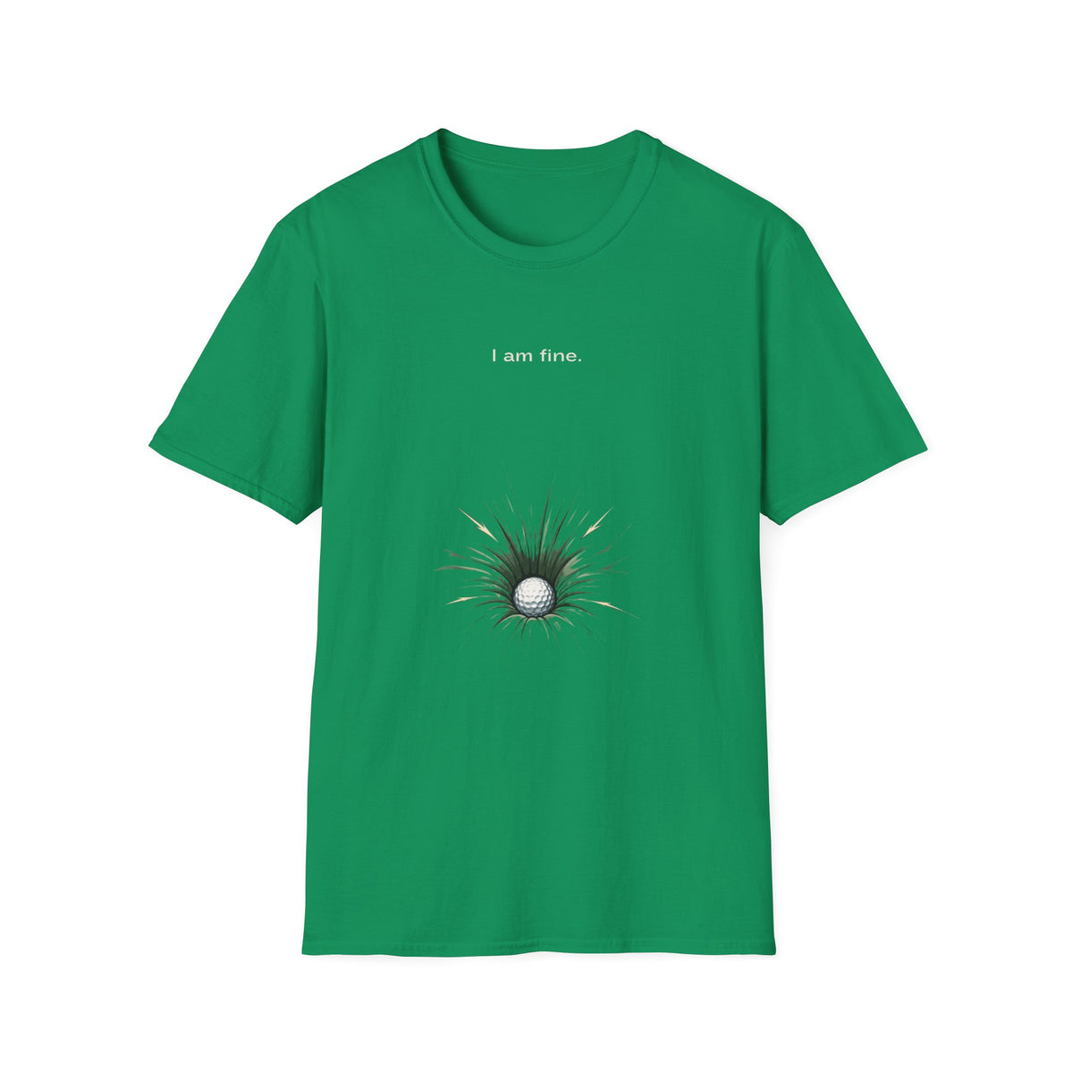 I AM FINE T-Shirt