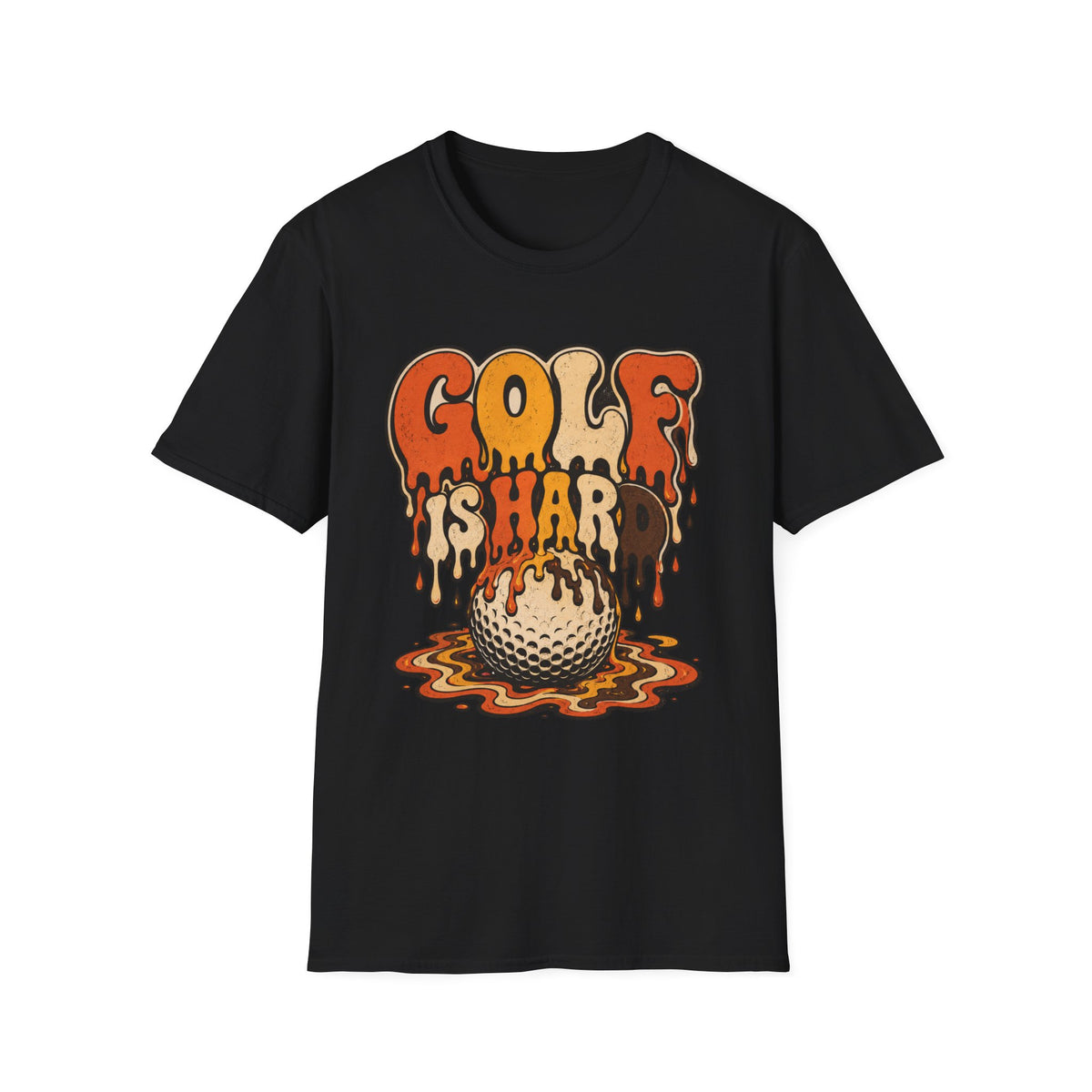 GOLF IS HARD MELTING DRIP TEXT 167 T-SHIRT