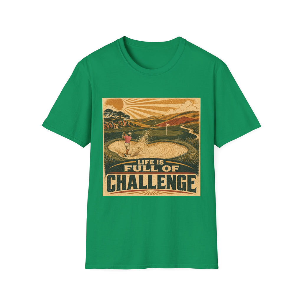 LIFE IS FULL OF CHALLENGE T-SHIRT