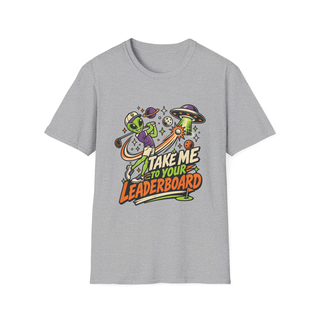 TAKE ME TO YOUR LEADERBOARD ALIEN T-SHIRT