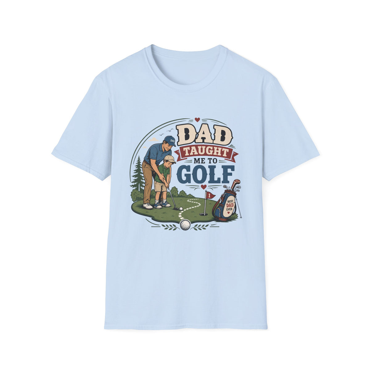 DAD TAUGHT ME GOLF BADGE 41 T-SHIRT