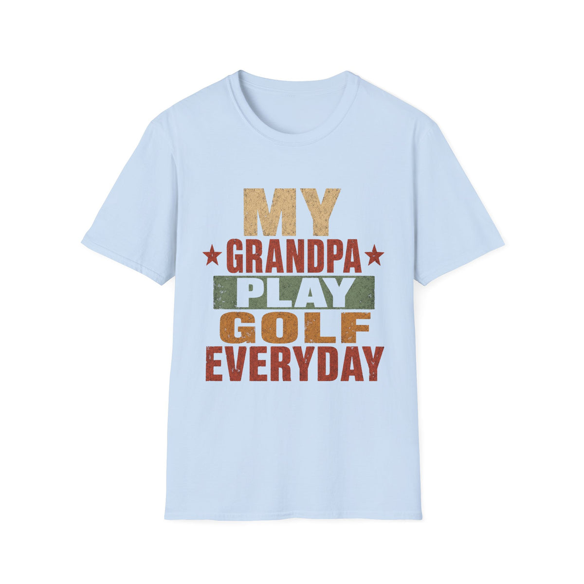 MY GRANDPA PLAYS GOLF EVERYDAY T-SHIRT