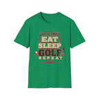 EAT-SLEEP-GOLF-REPEAT-QUOTE T-SHIRT
