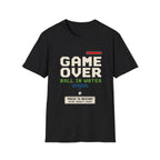 GAME OVER BALL IN WATER CRITICAL 22 T-SHIRT