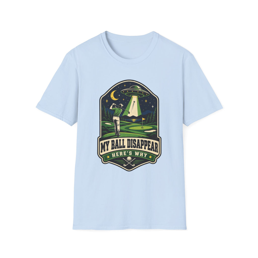 MY BALL DISAPPEARED UFO BADGE T-SHIRT