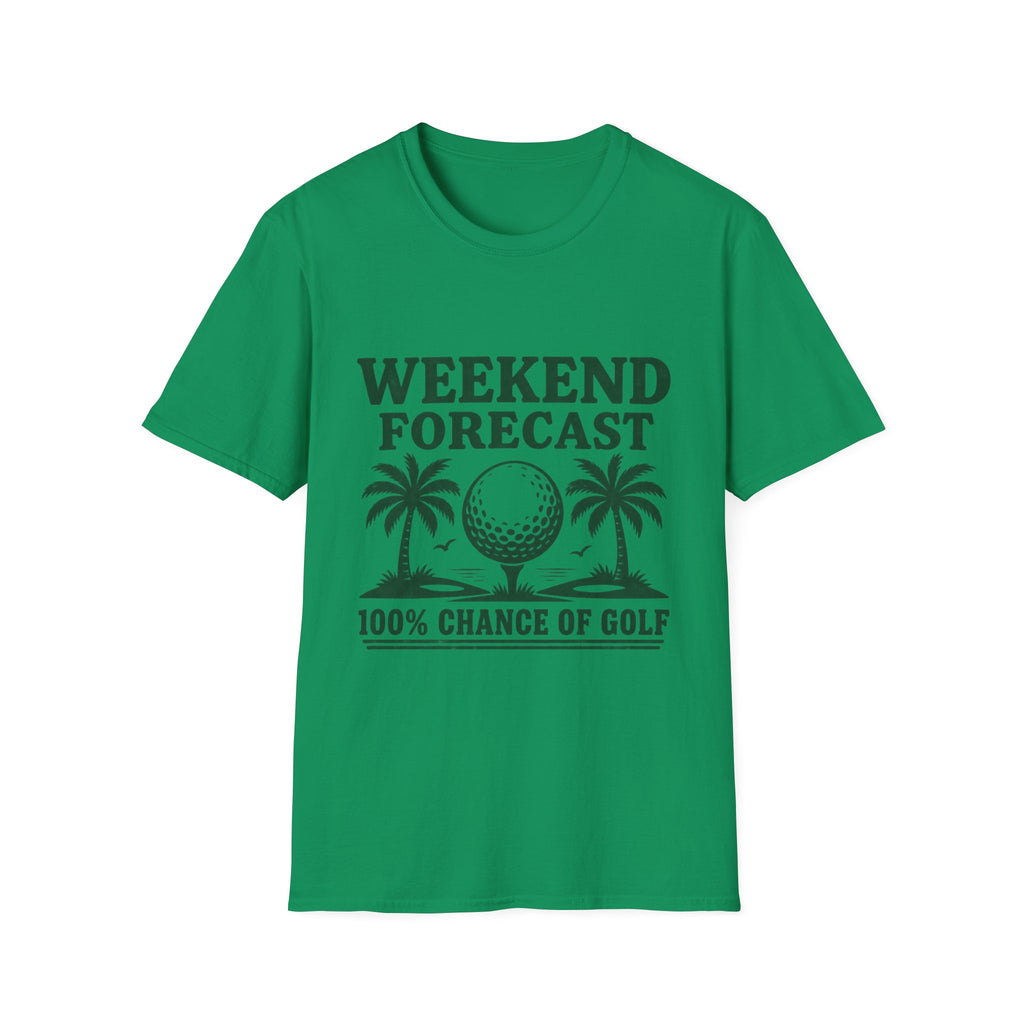 WEEKEND FORECAST 100% CHANCE OF GOLF T-Shirt