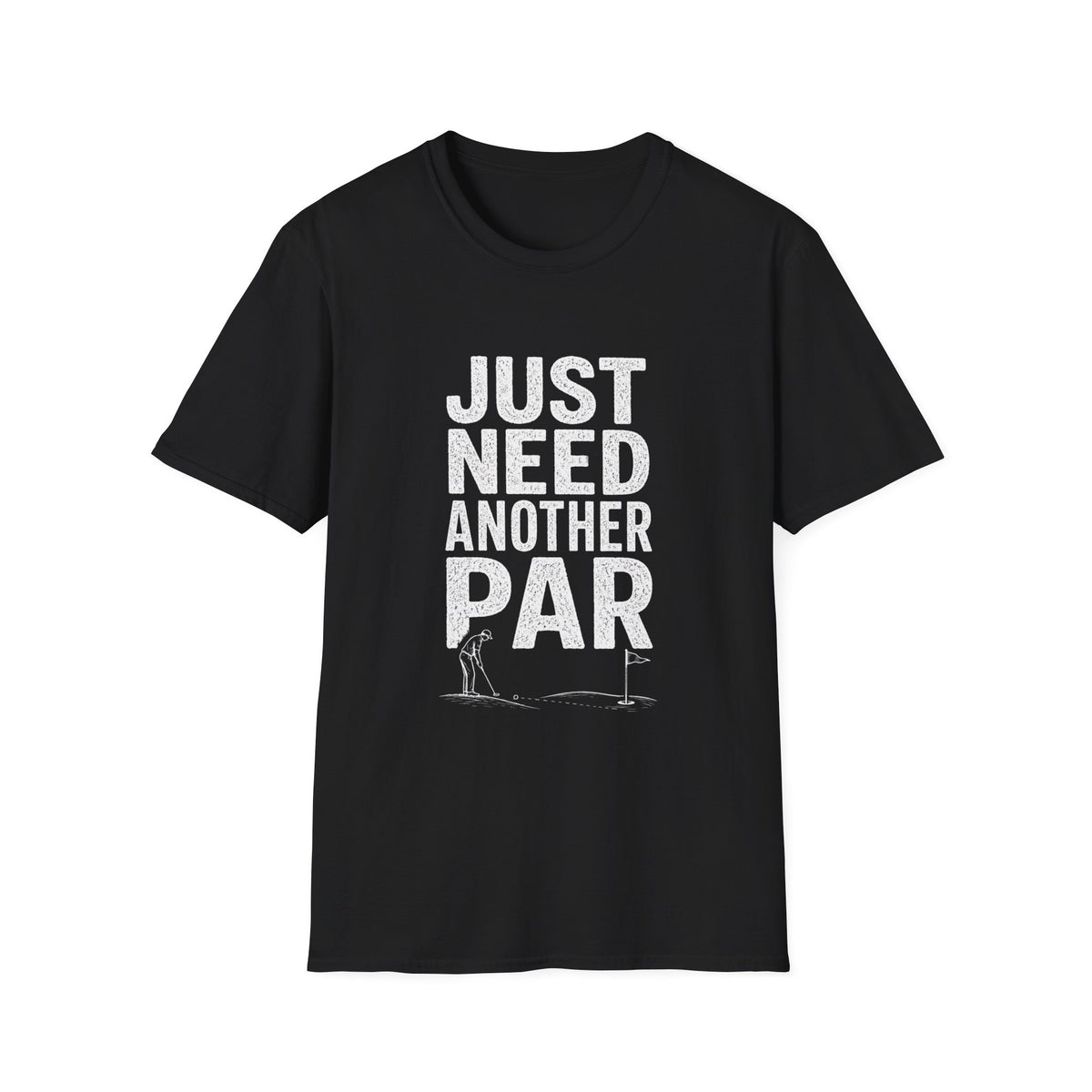 JUST NEED ANOTHER PAR T-Shirt
