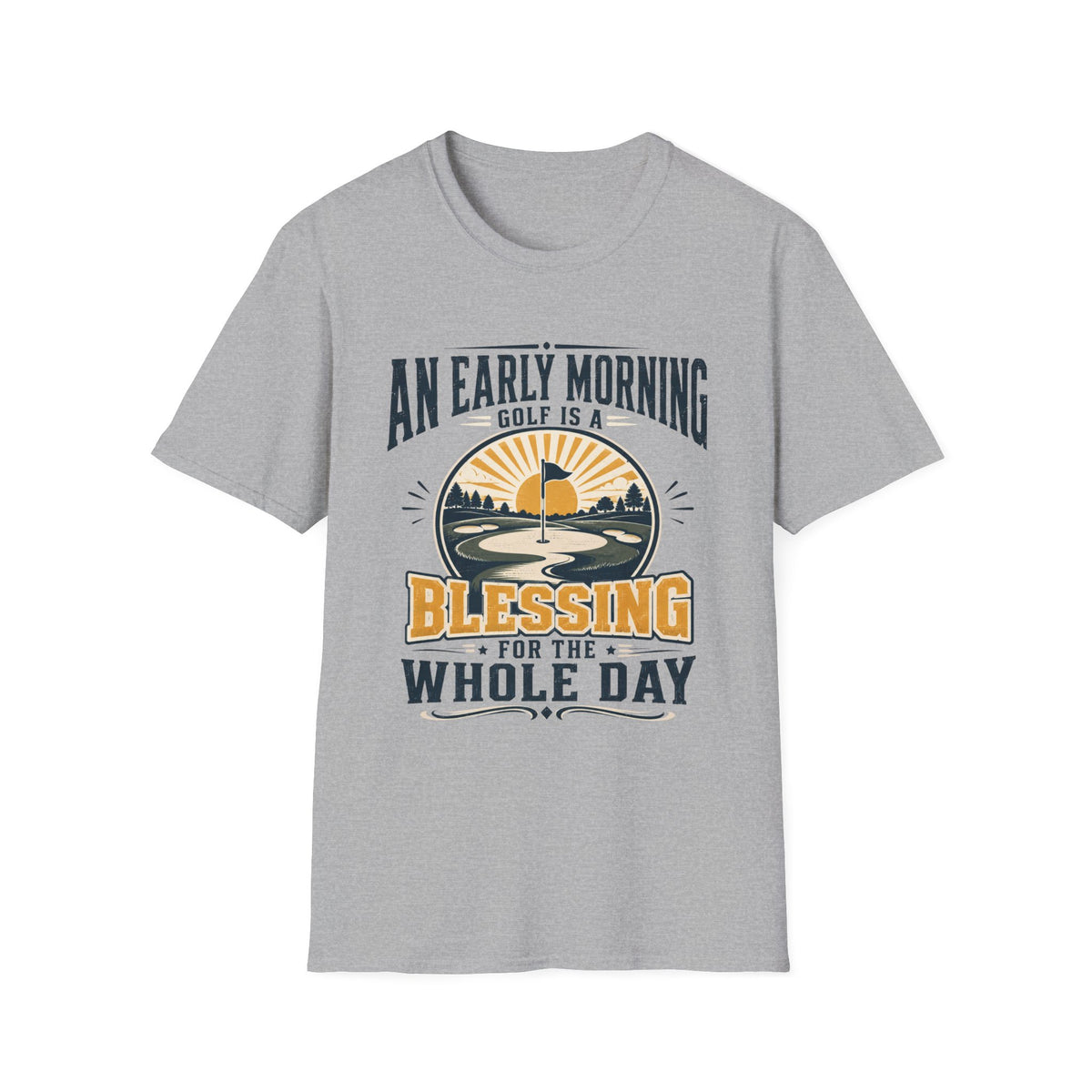 EARLY MORNING GOLF BLESSING SUNRISE 55 T-SHIRT