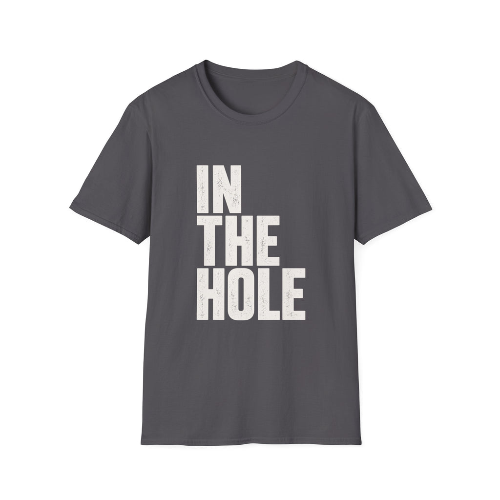 IN THE HOLE TEXT T-SHIRT