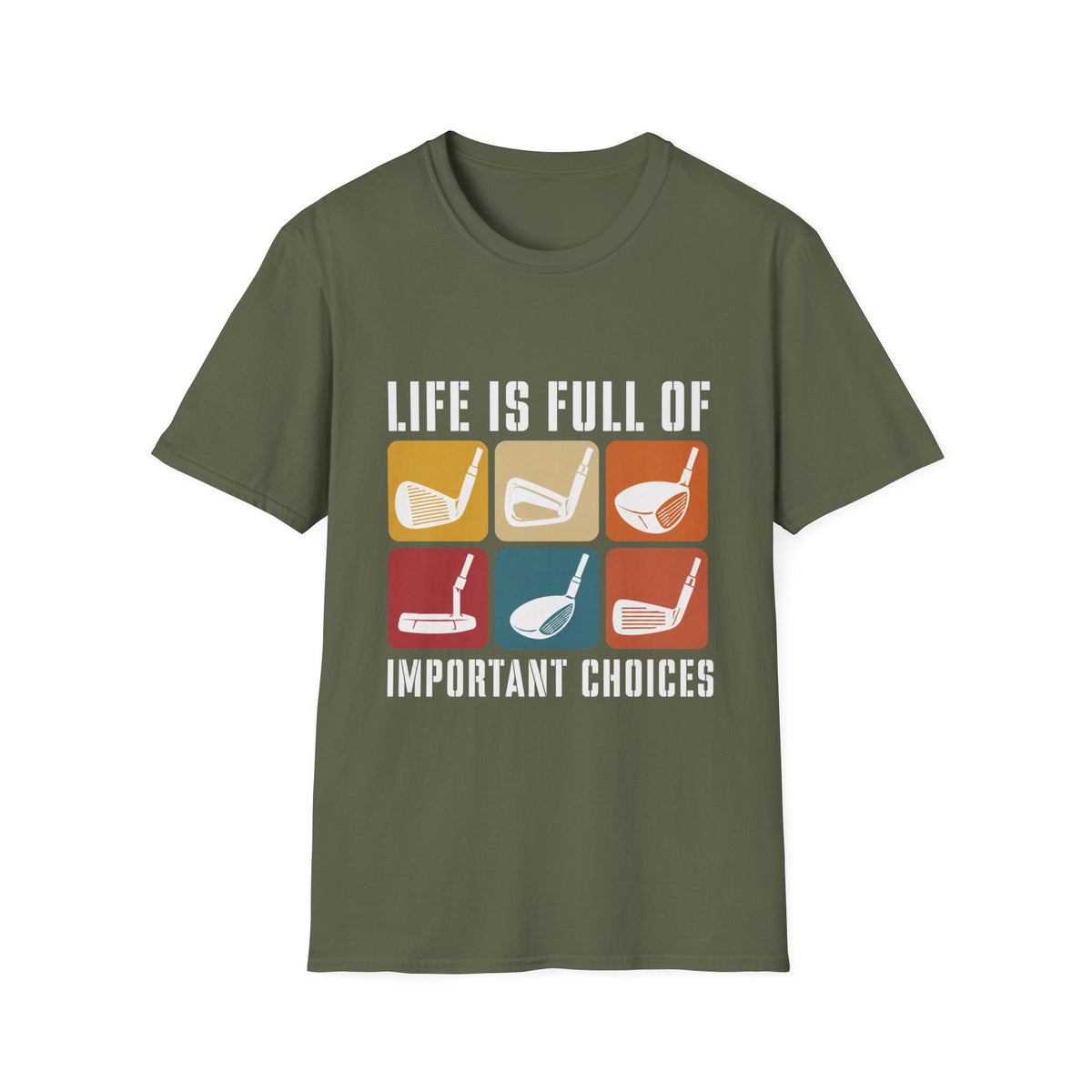 LIFE FULL IMPORTANT CHOICES CLUBS T-SHIRT