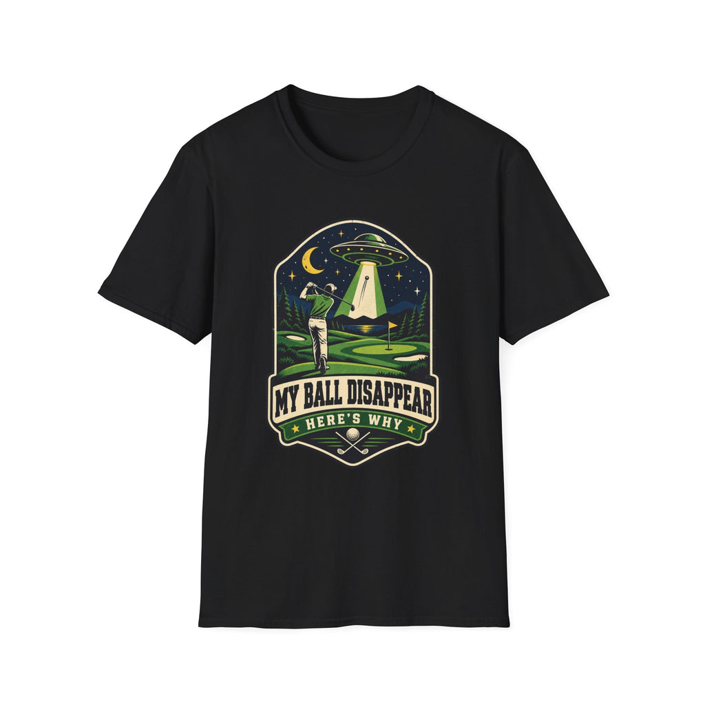 MY BALL DISAPPEARED UFO BADGE T-SHIRT