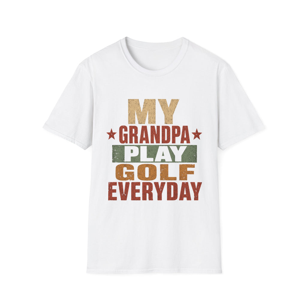 MY GRANDPA PLAYS GOLF EVERYDAY T-SHIRT