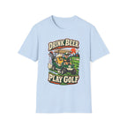 DRINK BEER PLAY GOLF CART 176 T-SHIRT
