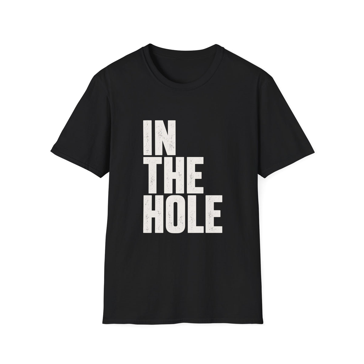 IN THE HOLE TEXT T-SHIRT
