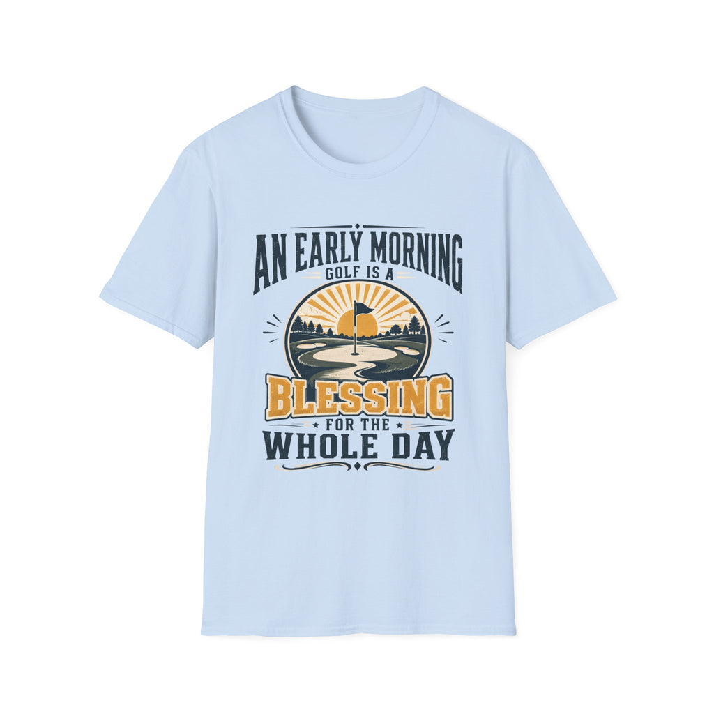 EARLY MORNING GOLF BLESSING SUNRISE 55 T-SHIRT