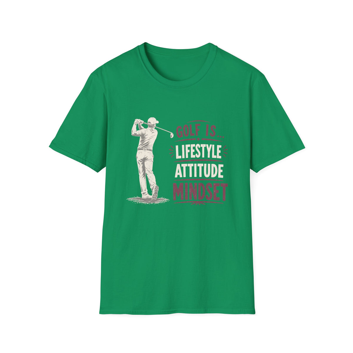 GOLF LIFESTYLE ATTITUDE MINDSET T-SHIRT