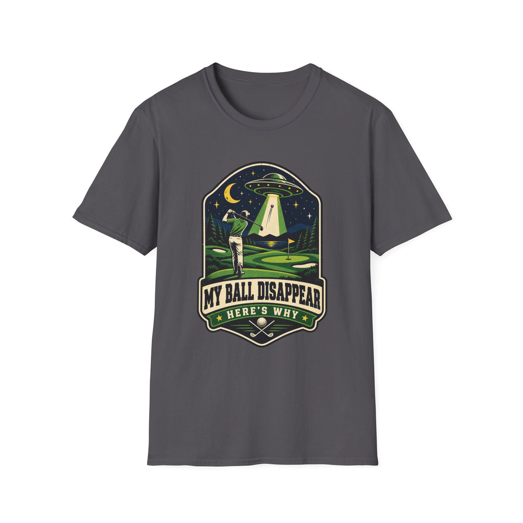 MY BALL DISAPPEARED UFO BADGE T-SHIRT