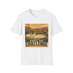 LIFE IS FULL OF CHALLENGE T-SHIRT