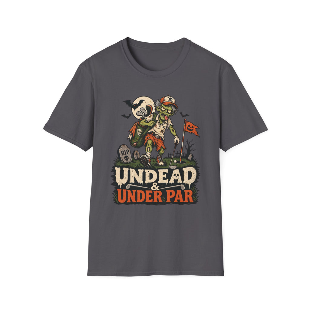 UNDEAD AND UNDER PAR ZOMBIE T-SHIRT