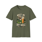 MEET ME AT 19TH HOLE BEER T-SHIRT