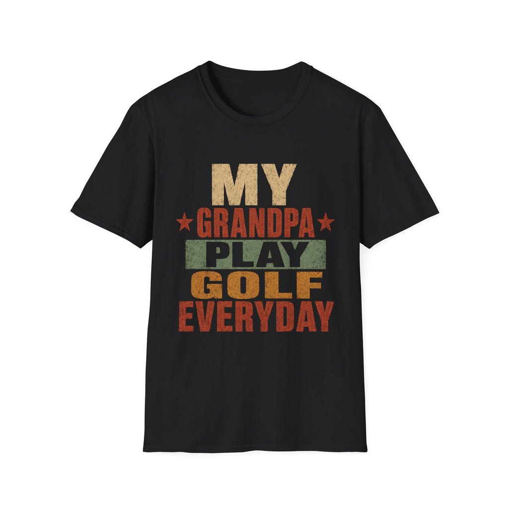 MY GRANDPA PLAYS GOLF EVERYDAY T-SHIRT