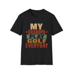 MY GRANDPA PLAYS GOLF EVERYDAY T-SHIRT