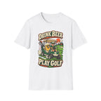 DRINK BEER PLAY GOLF CART 176 T-SHIRT