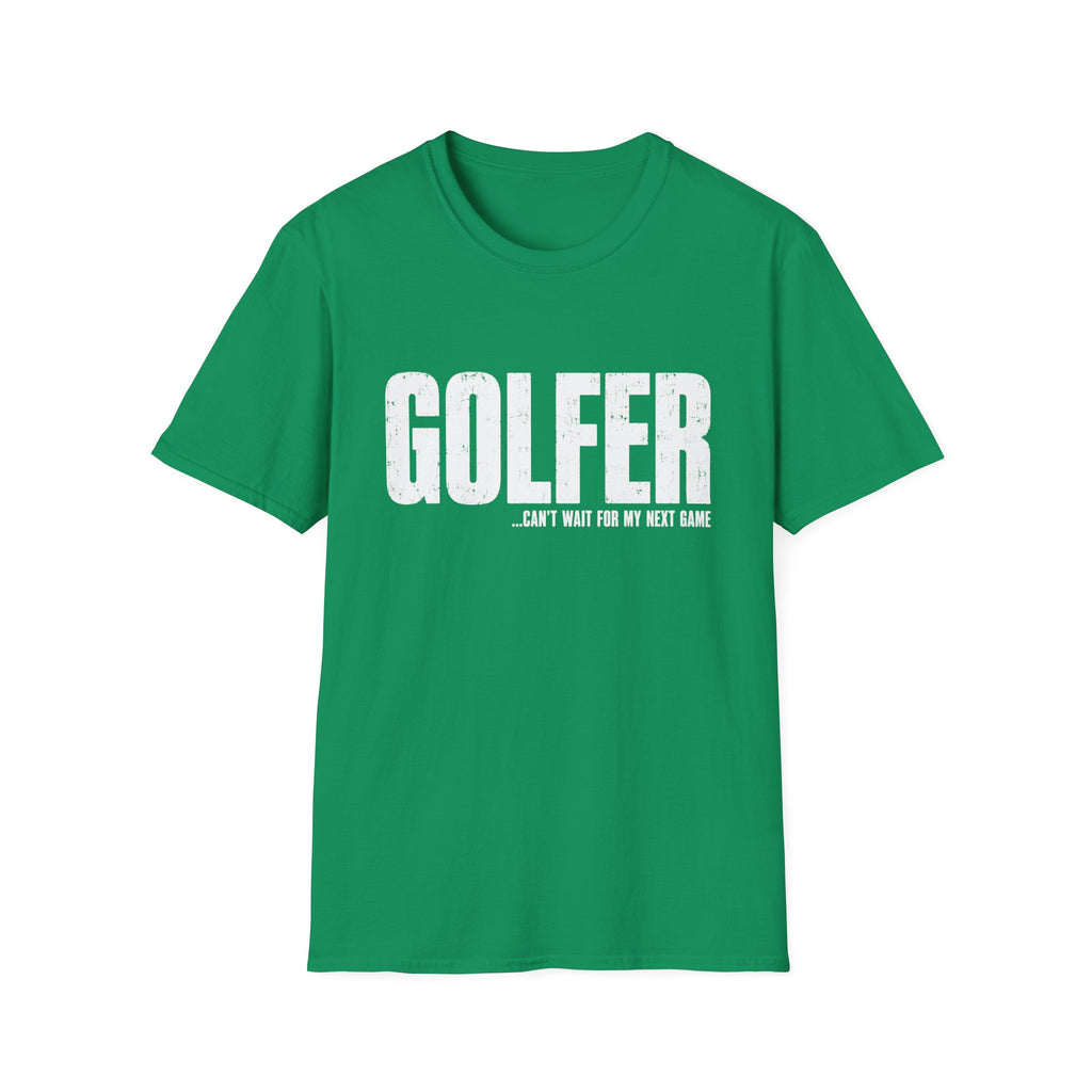 GOLFER CANT WAIT NEXT GAME T-SHIRT