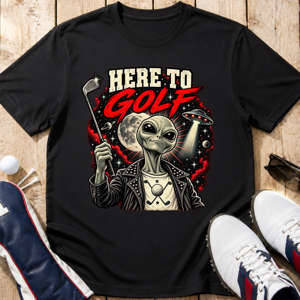 Here To Golf Alien T-Shirt